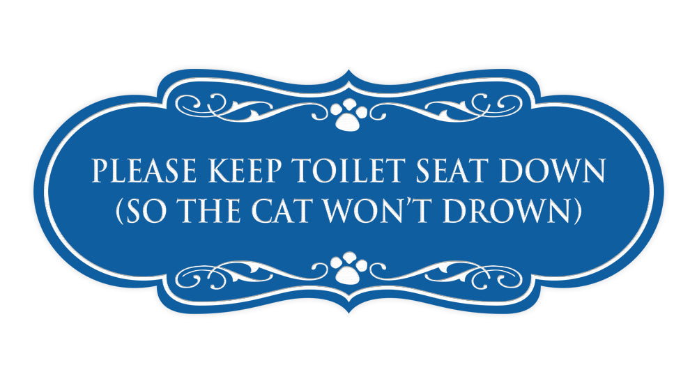 Designer Paws, Please Keep Toilet Seat Down (so the cat won't drown) Wall or Door Sign