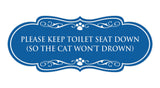 Designer Paws, Please Keep Toilet Seat Down (so the cat won't drown) Wall or Door Sign