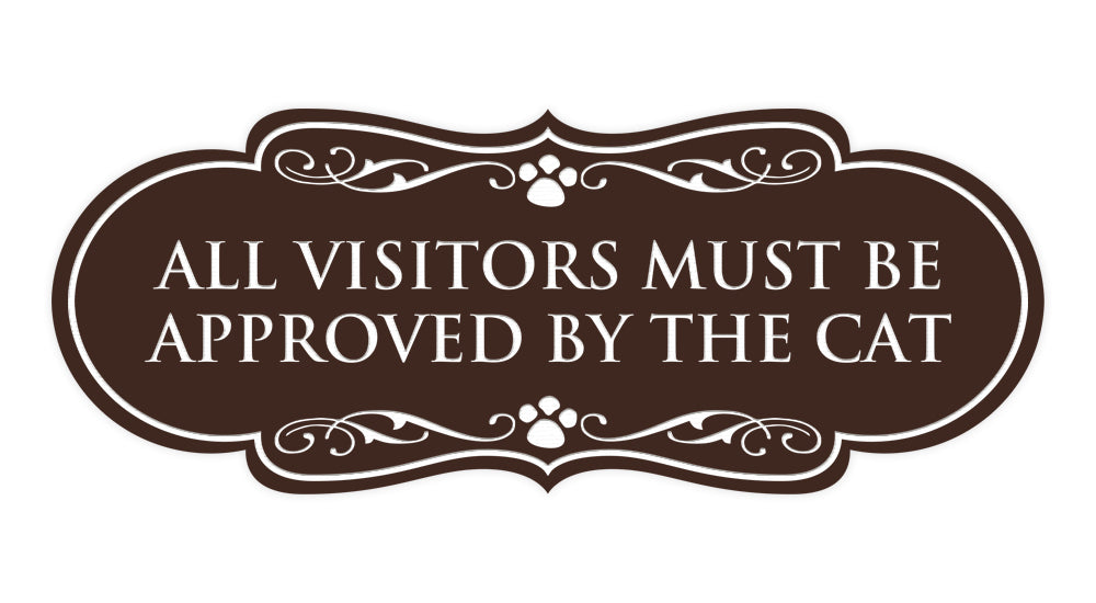 Designer Paws, All Visitors Must Be Approved By The Cat Wall or Door Sign