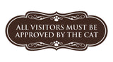 Designer Paws, All Visitors Must Be Approved By The Cat Wall or Door Sign