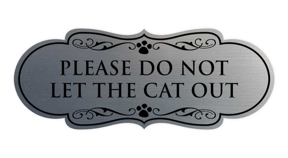 Designer Paws, Please Do Not Let the Cat Out Wall or Door Sign