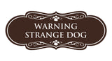 Designer Paws, Warning Strange Dog Wall or Door Sign