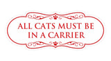 Motto Lita Designer Paws, All Cats must be in a Carrier Wall or Door Sign