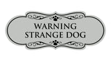 Designer Paws, Warning Strange Dog Wall or Door Sign