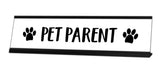 Pet Parent Desk Sign