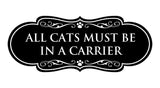 Motto Lita Designer Paws, All Cats must be in a Carrier Wall or Door Sign
