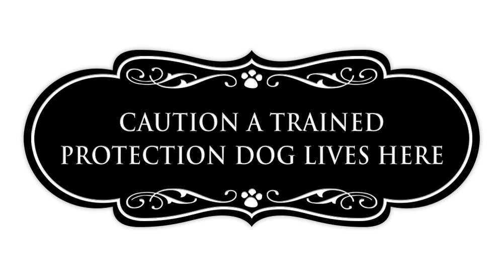 Designer Paws, Caution a Trained Protection Dog Lives Here Wall or Door Sign