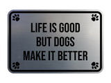 Motto Lita Classic Framed Paws, Life is Good But Dogs Make it Better Wall or Door Sign