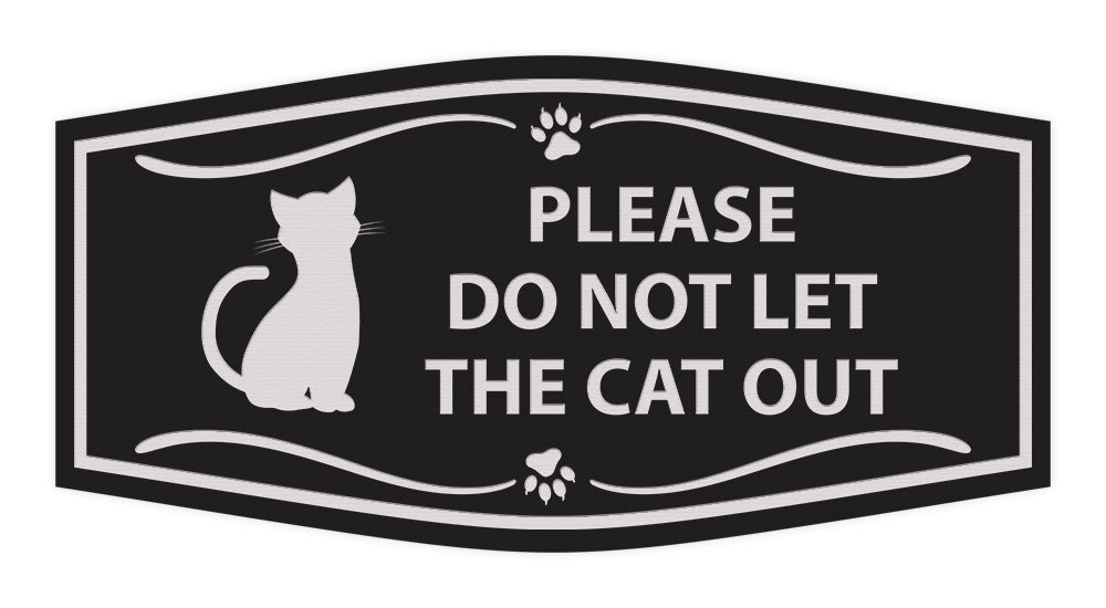 Motto Lita Fancy Paws, Please Do Not Let the Cat Out Wall or Door Sign