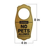 Motto Lita Apologies No Pets Allowed Door Hanger