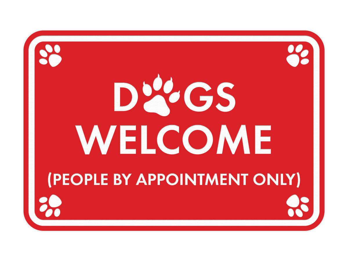 Motto Lita Classic Framed Paws, Dogs Welcome (People By Appointment Only) Wall or Door Sign
