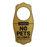 Motto Lita Apologies No Pets Allowed Door Hanger