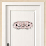 Designer Paws Plus, Life is Good But Cats Make it Better | Home Decor Pet Door or Wall Sign