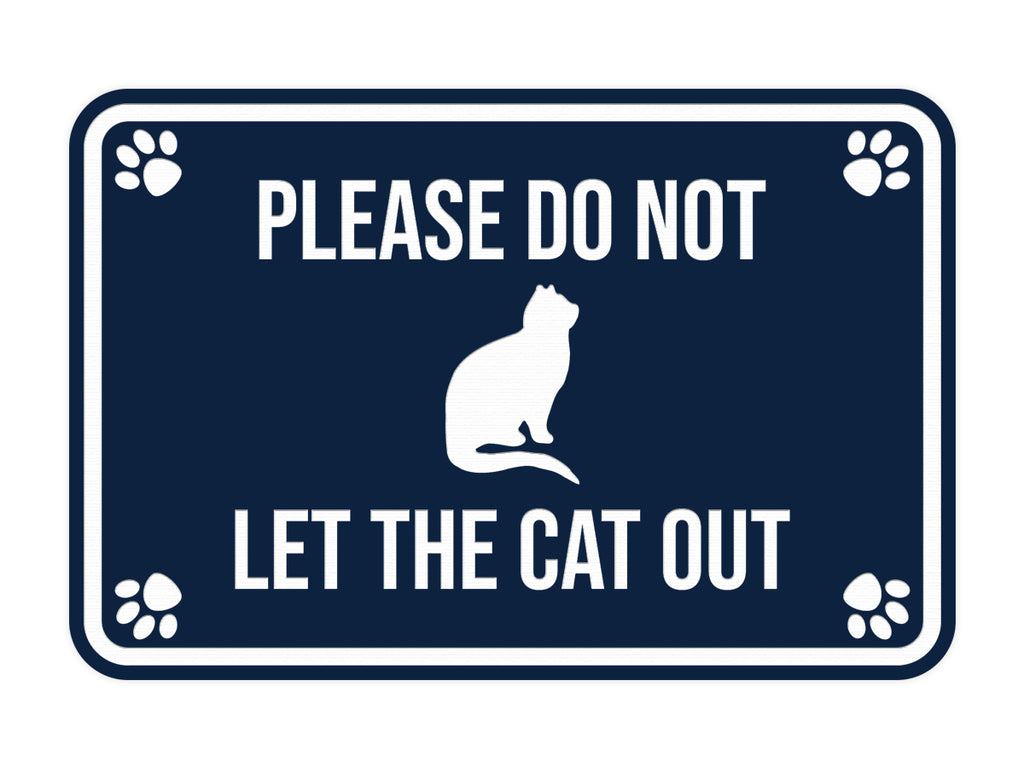 Classic Framed Paws, Please Do Not Let the Cat Out Wall or Door Sign ...