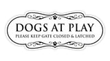 Designer Paws, Dogs at Play Please Keep Gate CLOSED & LATCHED Wall or Door Sign