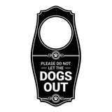 Motto Lita Please Do Not Let the Dogs Out Door Hanger