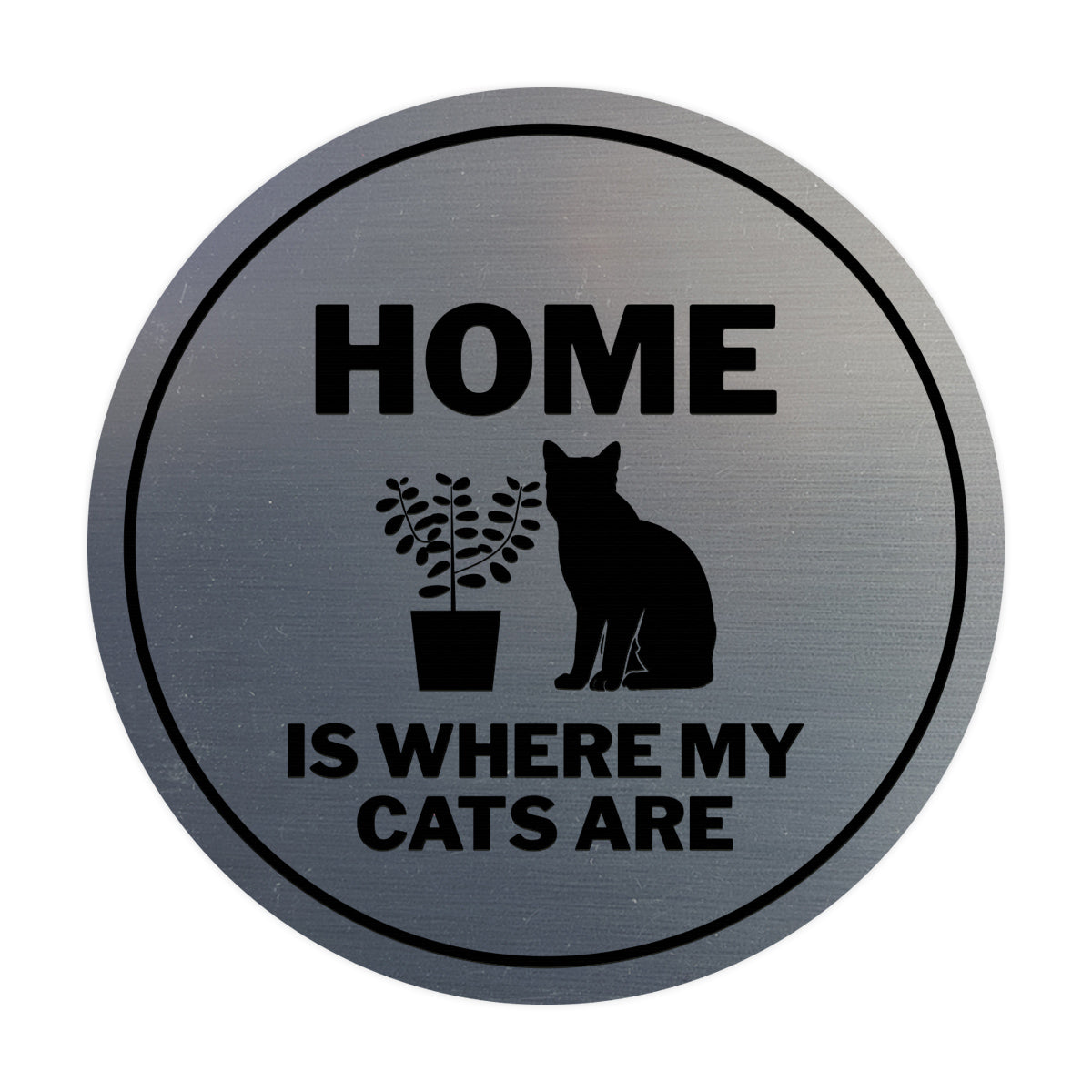 Motto Lita Circle Home is Where My Cats Are Wall or Door Sign