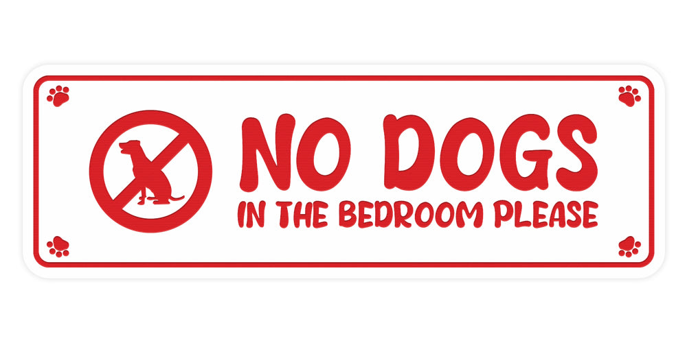 Motto Lita Standard Paws, No Dogs In the Bedroom Please Wall or Door Sign