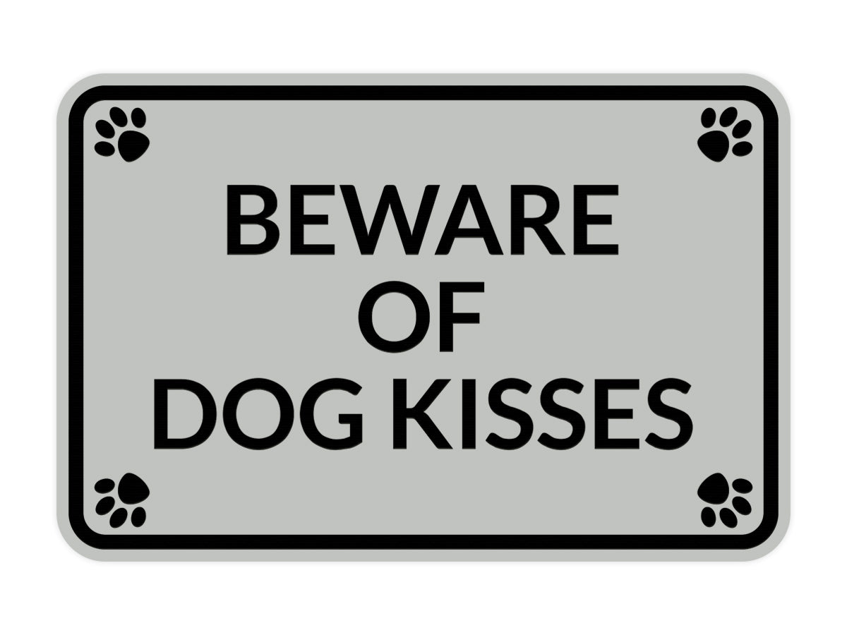 Classic Framed Paws, Beware of Dog Kisses Wall or Door Sign