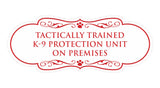 Designer Paws, Tactically Trained K-9 Protection Unit on Premises Wall or Door Sign