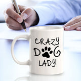 Crazy Dog Lady 11oz Plastic or Ceramic Coffee Mug | Homely Coffee Cups