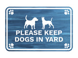 Classic Framed Paws Plus, Please Keep Dogs in Yard Wall or Door Sign