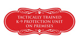 Designer Paws, Tactically Trained K-9 Protection Unit on Premises Wall or Door Sign