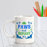 Paws And Reflect 11oz Plastic or Ceramic Mug | Homely Coffee Cups