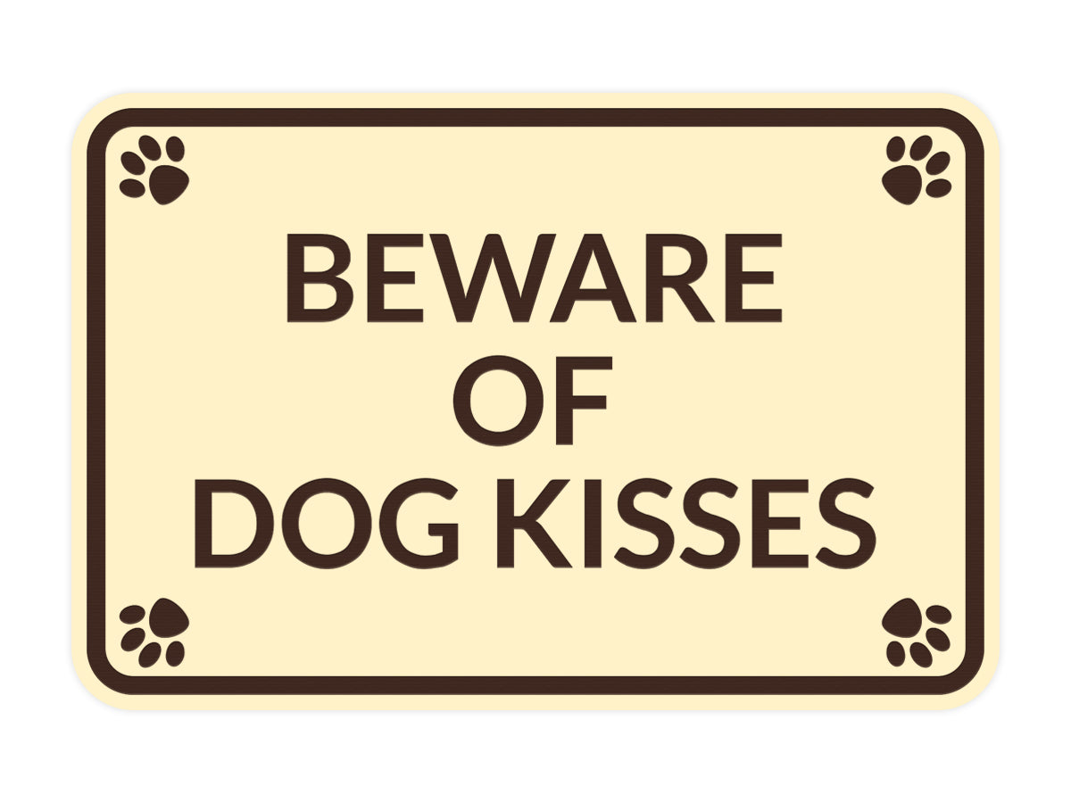 Classic Framed Paws, Beware of Dog Kisses Wall or Door Sign