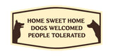 Motto Lita Fancy Home Sweet Home Dogs Welcomed People Tolerated Pets Decoration Wall or Door Sign