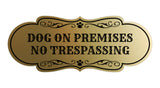 Motto Lita Designer Paws, Dog On Premises No Trespassing Wall or Door Sign