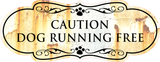 Designer Paws Plus, Caution Dog Running Free Wall or Door Sign | Animal Safety and Home Security