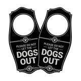 Motto Lita Please Do Not Let the Dogs Out Door Hanger