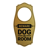 Motto Lita Beware Dog in Room Door Hanger