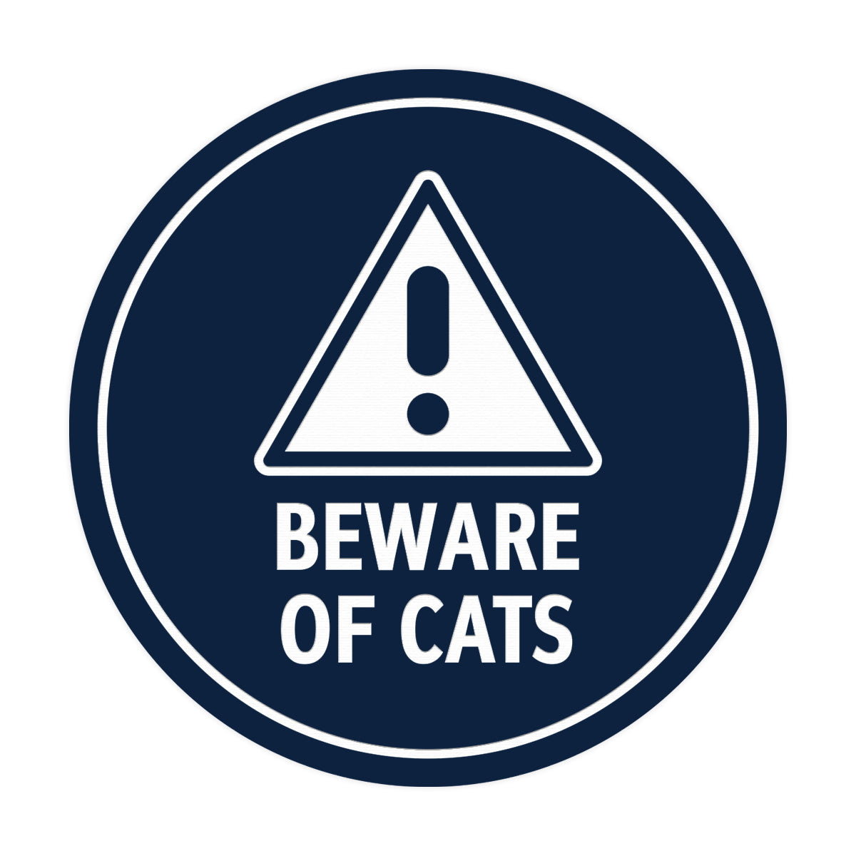 Motto Lita Circle Beware of Cats Wall or Door Sign