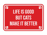 Motto Lita Classic Framed Paws, Life is Good But Cats Make it Better Wall or Door Sign