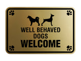 Classic Framed Paws, Well Behaved Dogs Welcome Wall or Door Sign