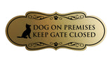 Motto Lita Designer Paws, Dog On Premises Keep Gate Closed Wall or Door Sign