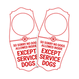 Motto Lita So Sorry No Dogs Allowed Inside Except Service Dogs Door Hanger