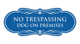 Motto Lita Designer Paws, No Trespassing Dog on Premises Wall or Door Sign