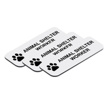 Animal Shelter Worker 1 x 3" Name Tag/Badge, (3 Pack)