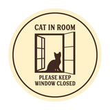 Motto Lita Circle Cat In Room Please Keep Window Closed Wall or Door Sign