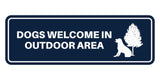 Motto Lita Standard Paws, Dogs Welcome in Outdoor Area Wall or Door Sign
