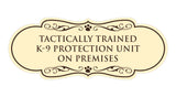 Designer Paws, Tactically Trained K-9 Protection Unit on Premises Wall or Door Sign