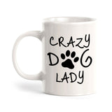 Crazy Dog Lady 11oz Plastic or Ceramic Coffee Mug | Homely Coffee Cups