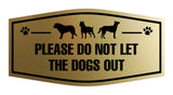 Motto Lita Fancy Paws, Please Do Not Let the Dogs Out Wall or Door Sign