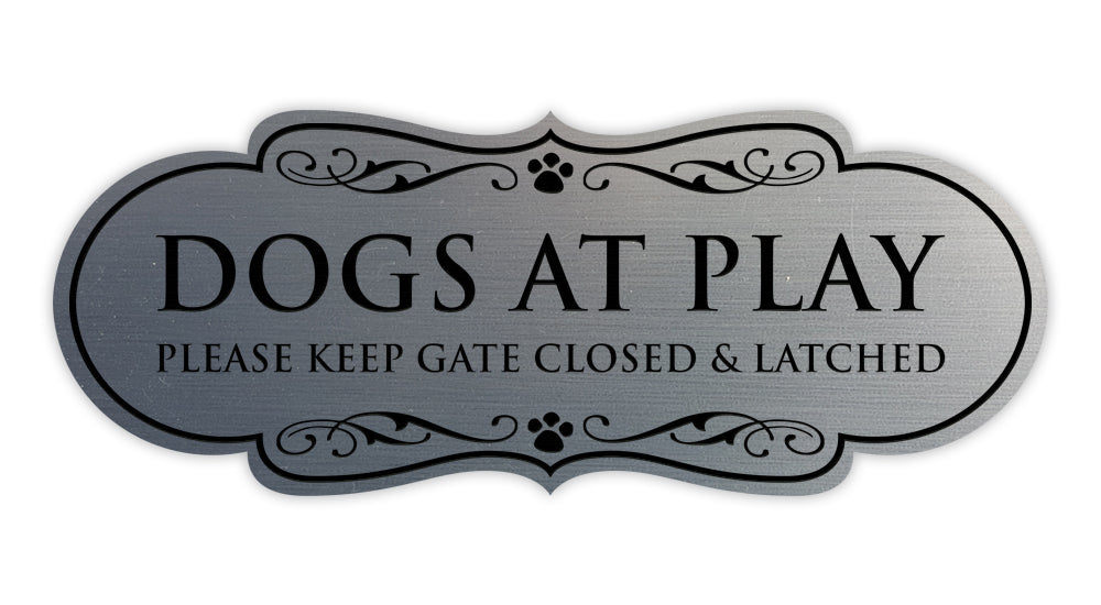 Designer Paws, Dogs at Play Please Keep Gate CLOSED & LATCHED Wall or Door Sign