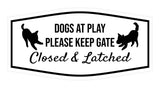 Motto Lita Fancy Paws, Dogs at Play Please Keep Gate Closed & Latched Wall or Door Sign