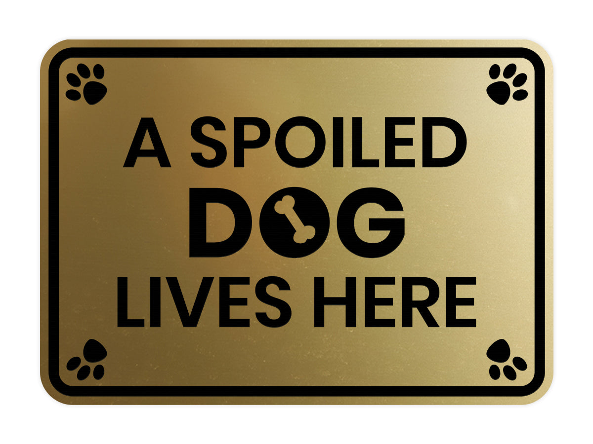 Motto Lita Classic Framed Paws, A Spoiled Dog Lives Here Wall or Door Sign