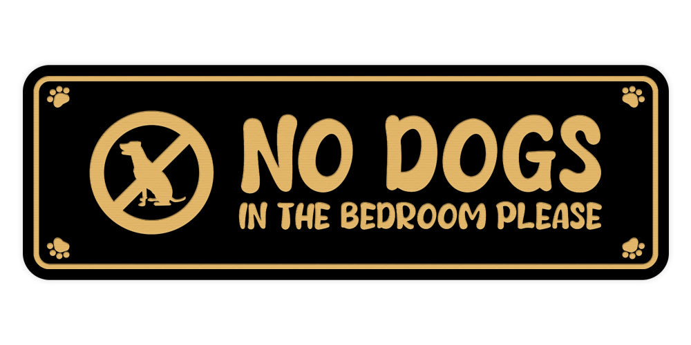 Motto Lita Standard Paws, No Dogs In the Bedroom Please Wall or Door Sign